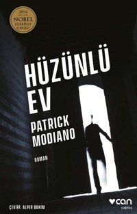 Hüzünlü Ev Patrick Modiano Can Yayınları