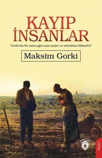 Kayıp İnsanlar Maksim Gorki Dorlion Yayınevi