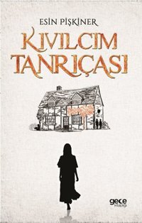 Kıvılcım Tanrıçası Esin Pişkiner Gece Kitaplığı
