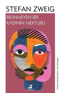 Bilinmeyen Bir Kadının Mektubu Stefan Zweig Olimpos Yayınları