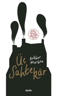 Üç Sahtekar Arthur Machen Alfa Yayıncılık