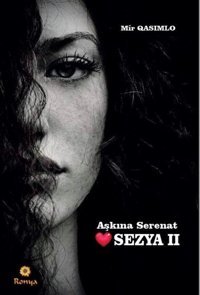 Aşkına Serenat - Sezya 2 Mir Qasimlo Ronya Yayınları