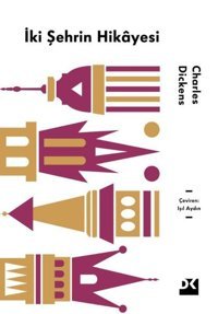 İki Şehrin Hikayesi Charles Dickens Doğan Kitap