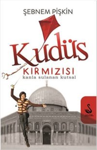 Kudüs Kırmızısı Şebnem Pişkin Siyah Kuğu Yayınları