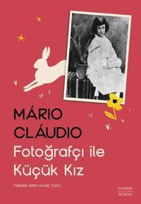 Fotoğrafçı İle Küçük Kız Mario Claudio Everest Yayınları