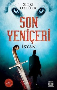 Son Yeniçeri İsyan Sıtkı Öztürk Anatolia Kültür