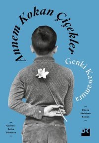 Annem Kokan Çiçekler Genki Kawamura Doğan Kitap