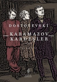 Karamazov Kardeşler 2 Fyodor Mihayloviç Dostoyevski Yordam Edebiyat