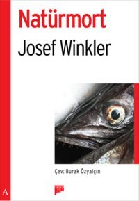 Natürmort Josef Winkler Pan Yayıncılık