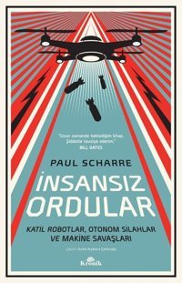 İnsansız Ordular Paul Scharre Kronik Kitap
