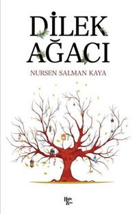 Dilek Ağacı Nursen Salman Kaya Halk Kitabevi