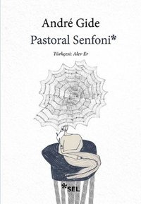 Pastoral Senfoni Andre Gide Sel Yayıncılık