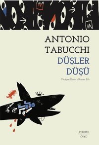 Düşler Düşü Antonio Tabucchi Everest Yayınları
