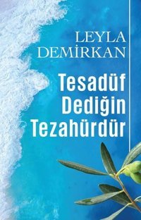 Tesadüf Dediğin Tezahürdür Leyla Demirkan Butik