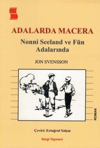 Adalarda Macera - Nonni Seeland ve Fün Adalarında Jon Svensson Sergi Yayınevi