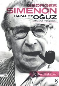 Üç Kardeştiler Georges Simenon Everest Yayınları