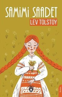 Samimi Saadet Lev Nikolayeviç Tolstoy Dorlion Yayınevi