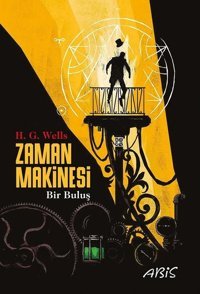 Zaman Makinesi Herbert George Wells Abis Yayınları