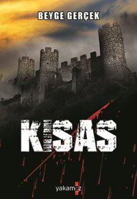 Kısas Beyge Gerçek Yakamoz Yayınları