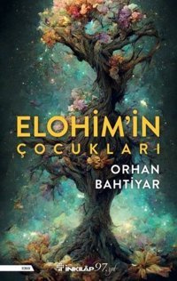 Elohim'in Çocukları Orhan Bahtiyar İnkılap Kitabevi