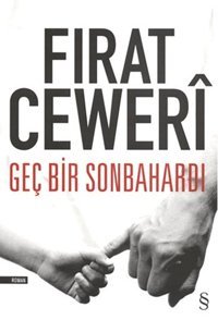 Geç Bir Sonbahardı Fırat Ceweri Everest Yayınları