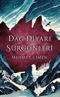 Dağ Diyarı Sürgünleri Mehmet Çimen Nemesis Kitap