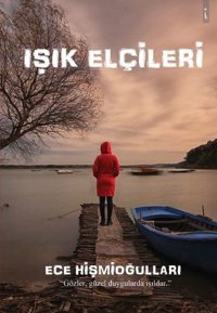Işık Elçileri Ece Hişmioğulları İkinci Adam Yayınları