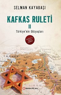 Kafkas Ruleti 2 Selman Kayabaşı Yakın Plan Yayınları
