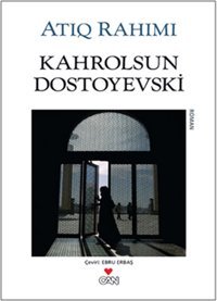 Kahrolsun Dostoyevski Atıq Rahımı Can Yayınları