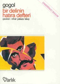 Bir Delinin Hatıra Defteri Nikolay Vasilyeviç Gogol Varlık Yayınları
