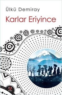 Karlar Eriyince Ülkü Demiray Panama Yayıncılık