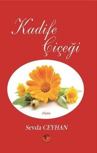 Kadife Çiçeği Sevda Ceyhan Tunç Yayıncılık
