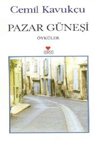 Pazar Güneşi Cemil Kavukçu Can Yayınları