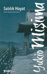 Satılık Hayat Yukio Mişima Can Yayınları