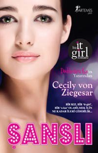 Şanslı Cecily von Ziegesar Artemis Yayınları