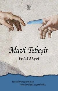 Mavi Tebeşir Vedat Akyol Luna Yayınları