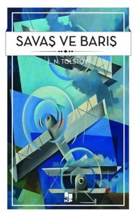Savaş ve Barış Lev Nikolayeviç Tolstoy KP Kitap Pazarı Yayınları