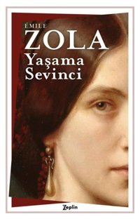 Yaşama Sevinci Emile Zola Zeplin Kitap
