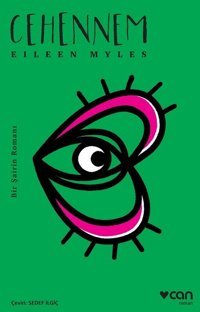 Cehennem-Bir Şairin Romanı Eileen Myles Can Yayınları