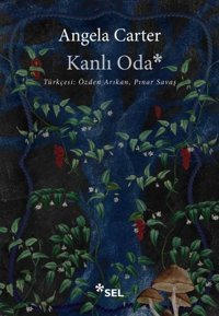 Kanlı Oda Angela Carter Sel Yayıncılık
