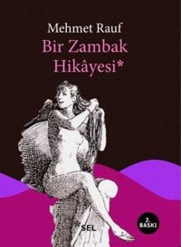Bir Zambak Hikayesi Mehmet Rauf Sel Yayıncılık