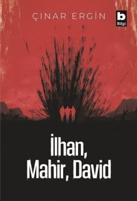İlhan - Mahir - David Çınar Ergin Bilgi Yayınevi