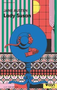 Lady Susan - Kısa Klasikler 74 Jane Austen Can Yayınları