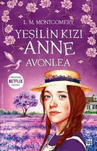 Yeşilin Kızı Anne - Avonlea Lucy Maud Montgomery Dokuz Yayınları