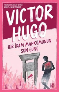 Bir İdam Mahkumunun Son Günü Victor Hugo Dokuz Yayınları