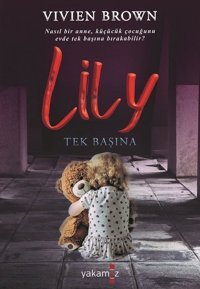 Lily - Tek Başına Vivien Brown Yakamoz Yayınları