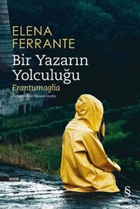 Bir Yazarın Yolculuğu Elena Ferrante Everest Yayınları