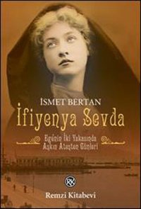 İfiyenya Sevda İsmet Bertan Remzi Kitabevi