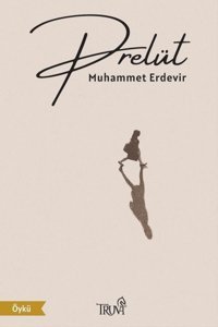 Prelüt Muhammet Erdemir Truva Yayınları