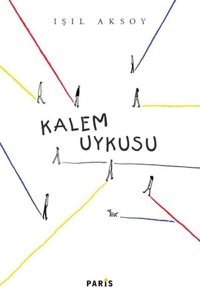 Kalem Uykusu Işıl Aksoy Paris